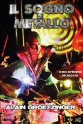 Il Sogno di Metallo - Nuova edizione del libro di Alain Groetzinger